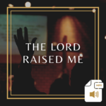 The Lord Raised Me Product Image