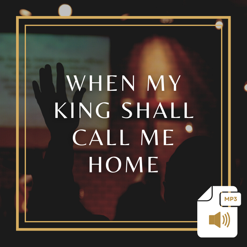 When My King Shall Call for Me Product Image